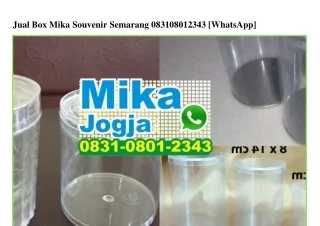 Jual Box Mika Souvenir Semarang 0831 0801 2343[wa]