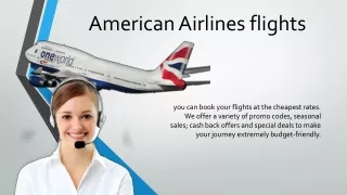 Reach us at American Airlines flights to make reservations at low price