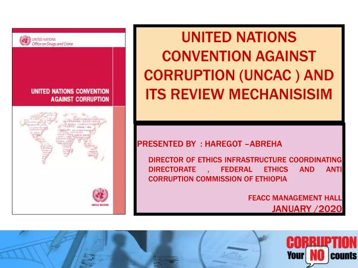 united nations convention against corruption uncac and its review mechanisisim