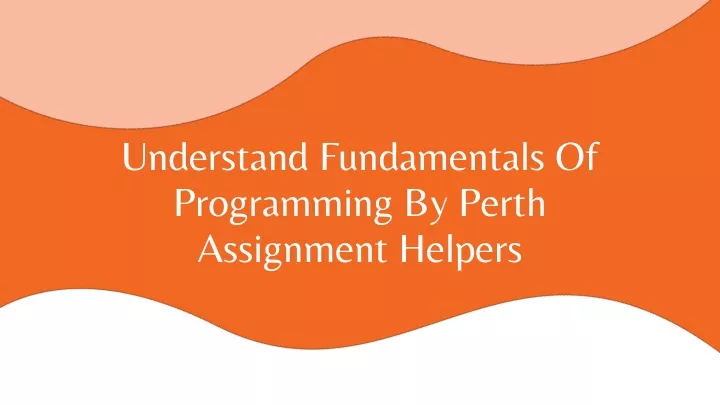 understand fundamentals of programming by perth