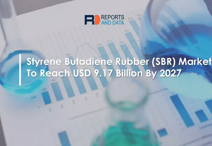 styrene butadiene rubber sbr market to reach