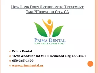 How Long Does Orthodontic Treatment Take? | Redwood City, CA