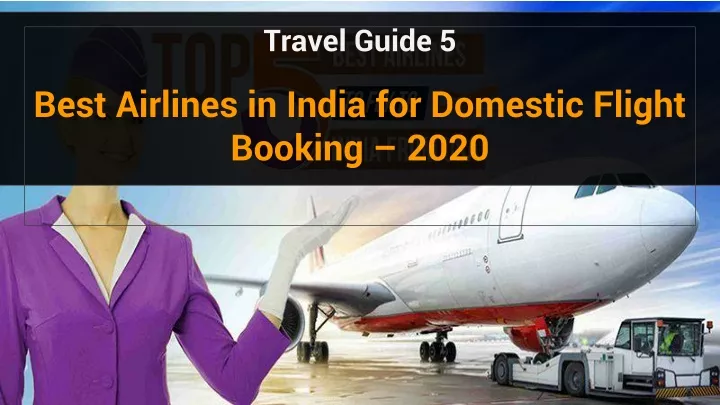 travel guide 5 best airlines in india for domestic flight booking 2 020