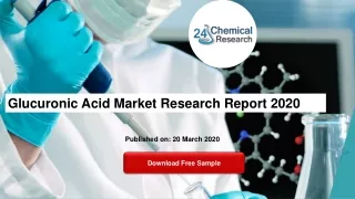 Glucuronic Acid Market Research Report 2020