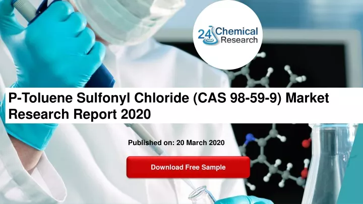 p toluene sulfonyl chloride cas 98 59 9 market