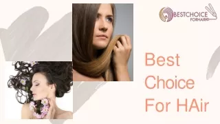 Best Choice For Hair