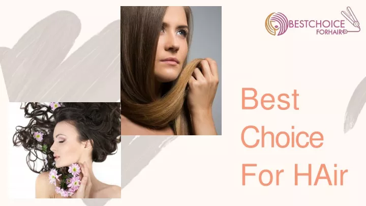 best choice for hair