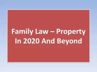 Family Law – Property In 2020 And Beyond