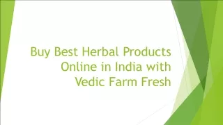 Buy Best Herbal Products Online in India - Vedic Farm Fresh