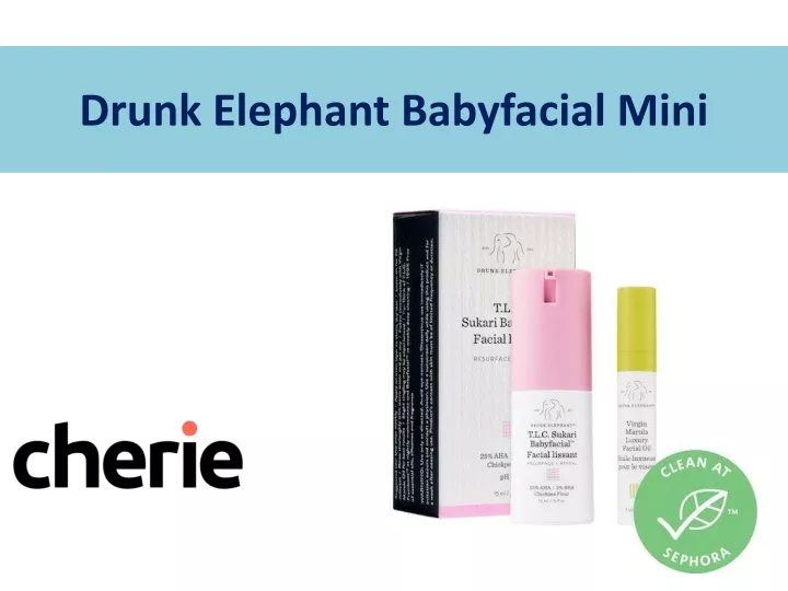 drunk elephant babyfacial mini