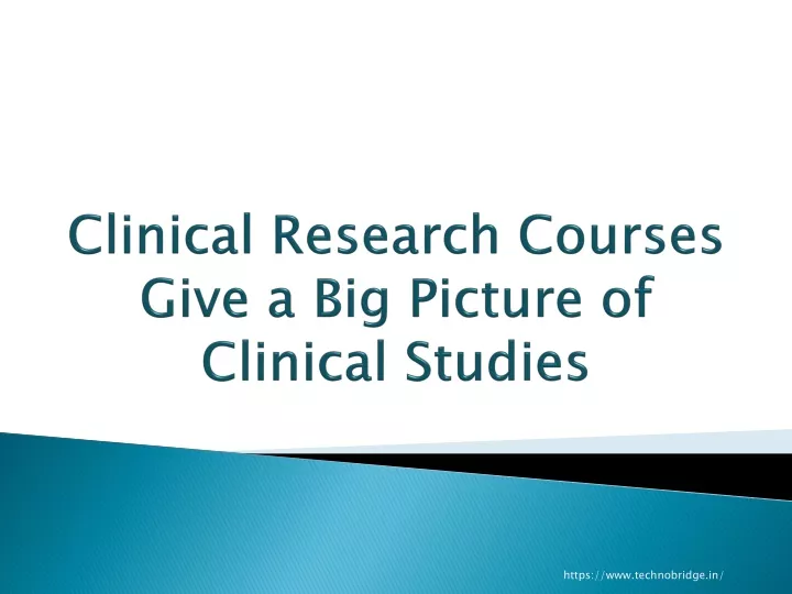 clinical research courses give a big picture of clinical studies