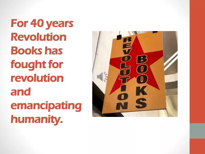for 40 years revolution books has fought for revolution and emancipating humanity