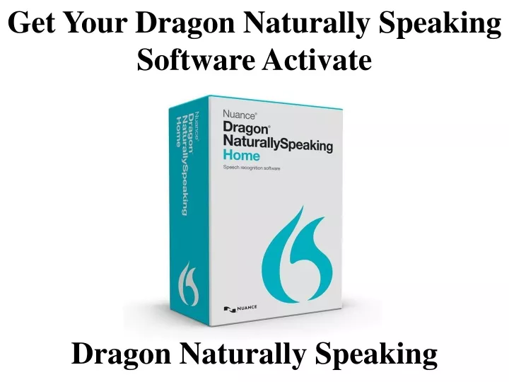 get your dragon naturally speaking software
