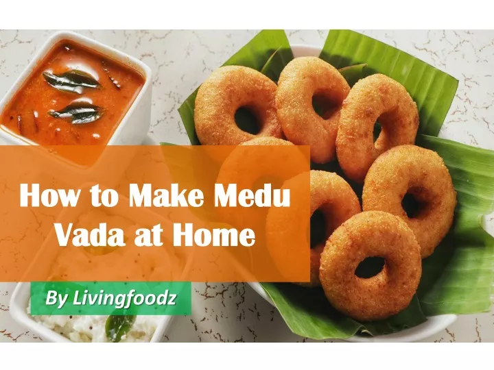 how to make medu vada at home