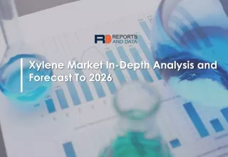 xylene market in depth analysis and forecast