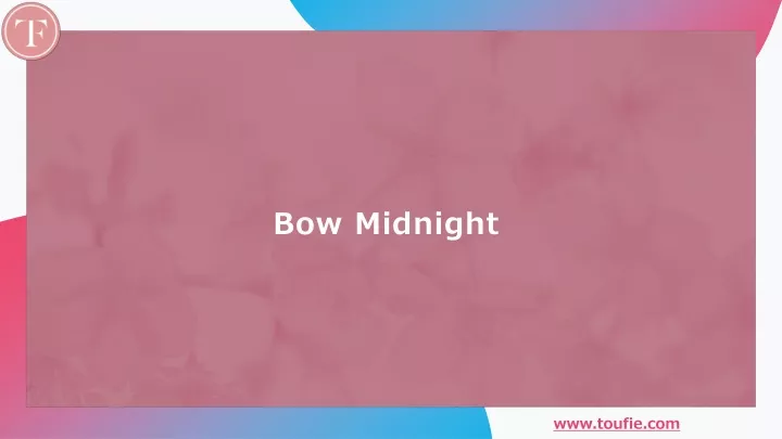 bow midnight