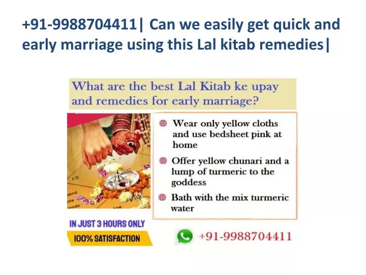 91 9988704411 can we easily get quick and early marriage using this l al kitab remedies