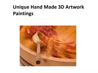 Unique Hand Made 3D Artwork Paintings