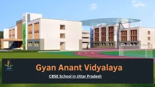 Gyan Anant Vidyalaya Top School in Uttar Pradesh, Best Schools in Pilkhuwa