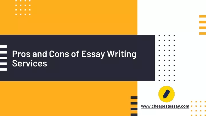 pros and cons of essay writing services