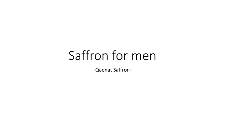 saffron for men