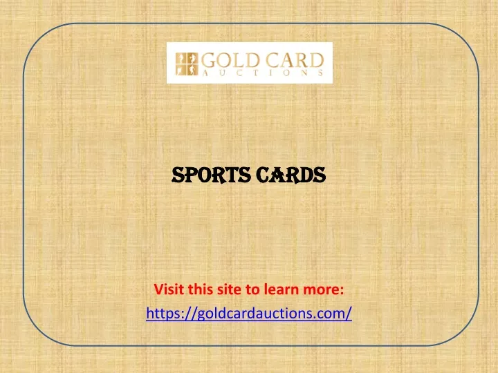 sports cards visit this site to learn more https goldcardauctions com