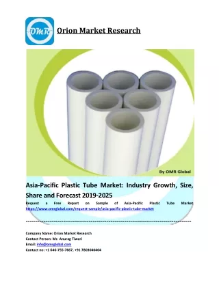 Asia-Pacific Plastic Tube Market Growth, Size, Share, Industry Report and Forecast to 2019-2025