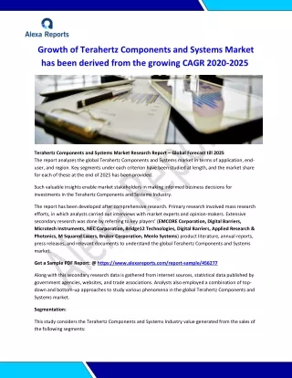 Growth of Terahertz Components and Systems Market has been derived from the growing CAGR 2020-2025