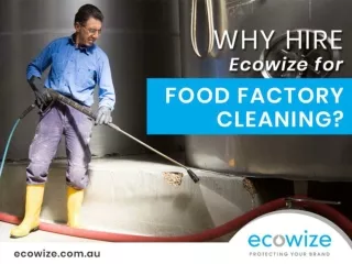 Are you looking for food factory cleaning company in Australia?