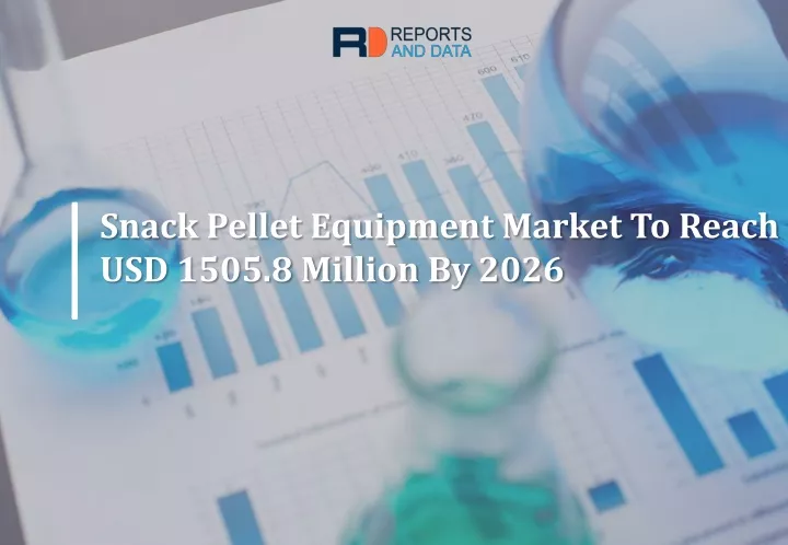 snack pellet equipment market to reach usd 1505