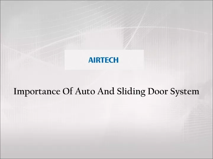 importance of auto and sliding door system