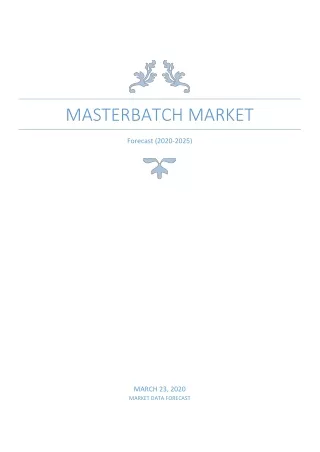 Masterbatch market Analysis and forecast (2020-2025)