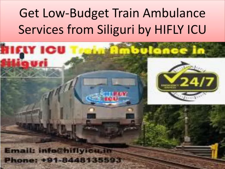 get low budget train ambulance services from siliguri by hifly icu