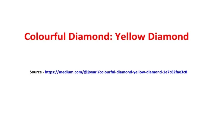 colourful diamond yellow diamond