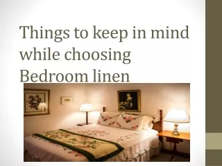 Things to keep in mind while choosing Bedroom linen