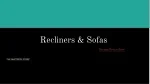 Recliners & Sofas - slide 1