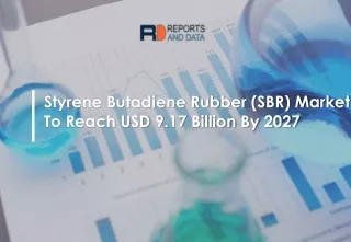 styrene butadiene rubber sbr market to reach