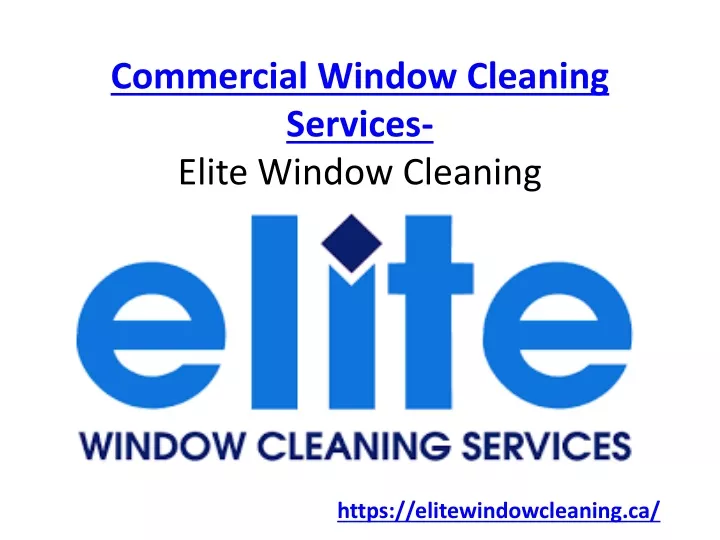 commercial window cleaning services elite window cleaning