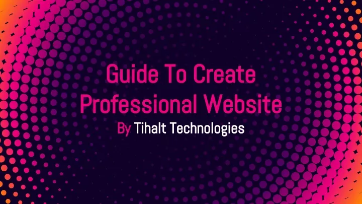 guide to create guide to create professional