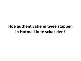 hoe authenticatie in twee stappen in hotmail in te schakelen