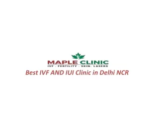 Maple Clinic - Best IVF AND IUI Clinic in Delhi NCR