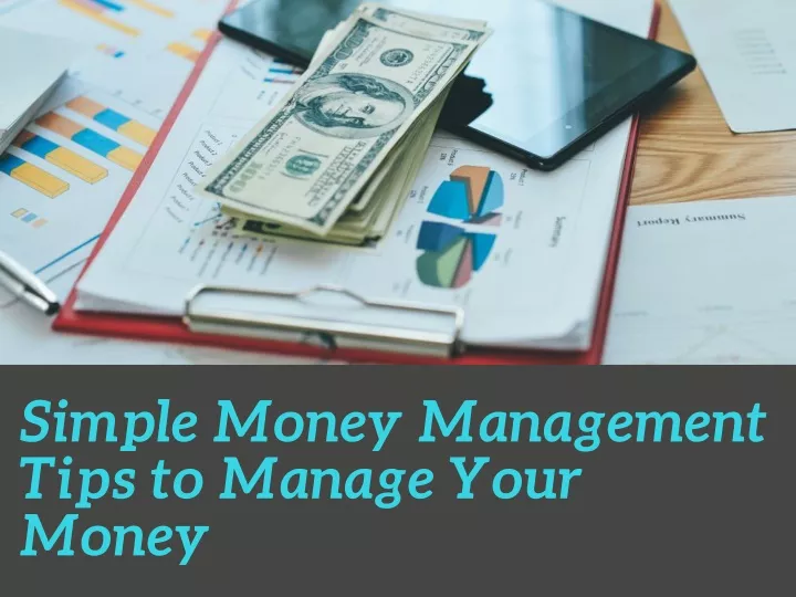 simple money management tips to manage your money