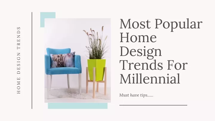 most popular home design trends for millennial