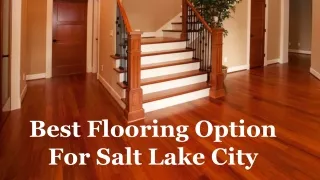 What Is The Best Flooring Option For Salt Lake City?