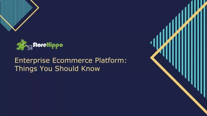 enterprise ecommerce platform things you should