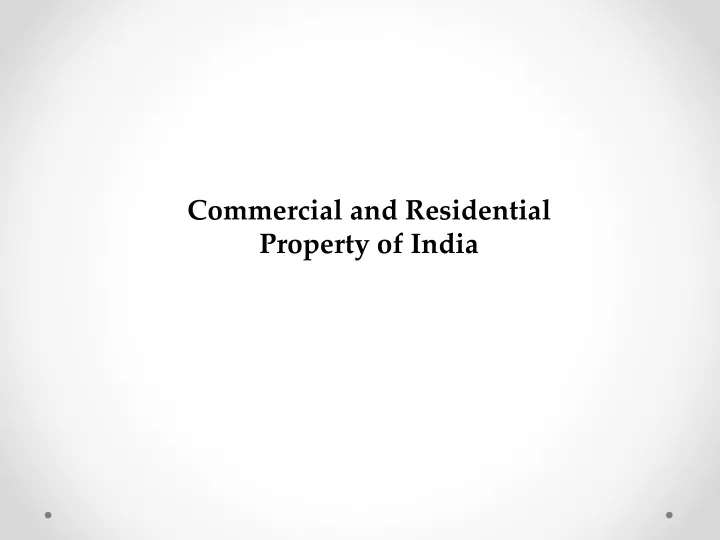 commercial and residential property of india