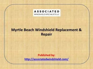 Myrtle Beach Windshield Replacement & Repair