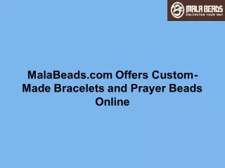 MalaBeads.com Offers CustomMade Bracelets and Prayer Beads  Online