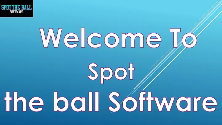 welcome to spot the ball software