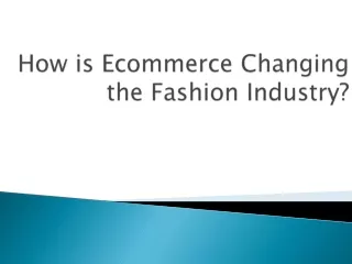 How is Ecommerce Changing the Fashion Industry? | 99yrs